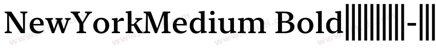 NewYorkMedium Bold字体字体转换